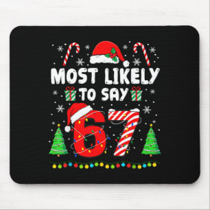 Alfombrilla De Ratón Más Probable Que Diga 67 Meme Seis Siete Santa Nav