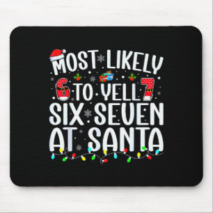 Alfombrilla De Ratón Más Probable Que Grite Seis Siete A Santa 67 Meme 