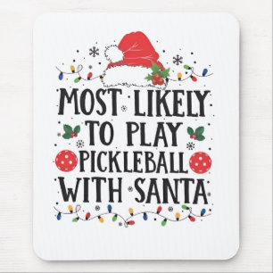 Alfombrilla De Ratón Más Propenso a Jugar Pickleball con Santa