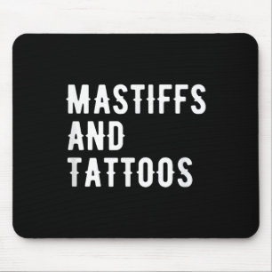 Alfombrilla De Ratón Mastines y Tatuajes Dueño de Mastín Amante Tatuado