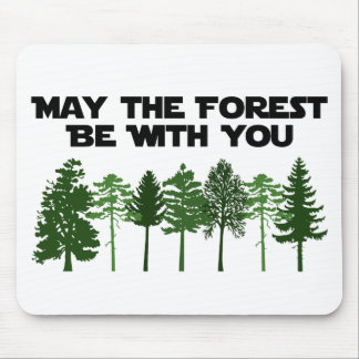 Alfombrilla De Ratón Mayo el bosque esté con usted