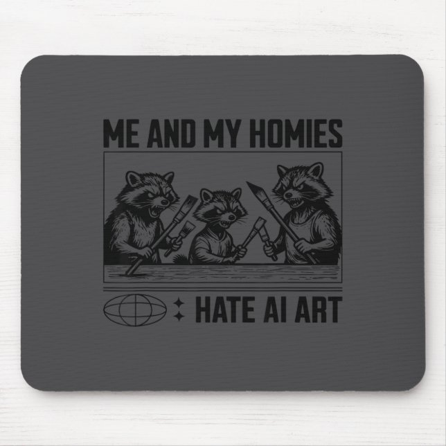 Alfombrilla De Ratón Me And My Buddies Hate Ai Art Funny Design  (Frente)