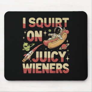 Alfombrilla De Ratón Me Arrepito Con Juicy Wieners Humor Meme Diversión