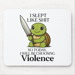 Alfombrilla De Ratón Me Dormí Como Así Hoy Escogeré Violencia Tu