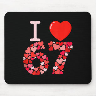 Alfombrilla De Ratón Me encanta 67 corazón de San Valentín_ Número 67 d