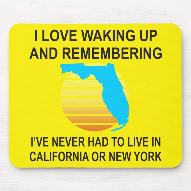 Alfombrilla De Ratón Me Encanta Despertar En Florida Y Nunca Tener Que  (Frente)