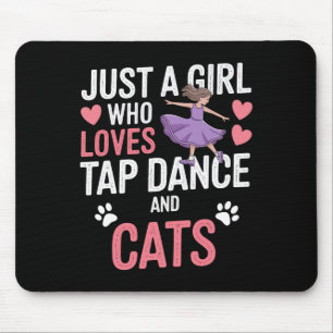 Alfombrilla De Ratón Me Encanta El Baile De Tap Y Los Regalos De Gatos.