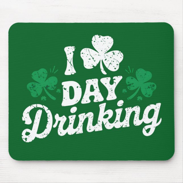 Alfombrilla De Ratón Me encanta el día de beber gracioso Día de San Pat (Frente)