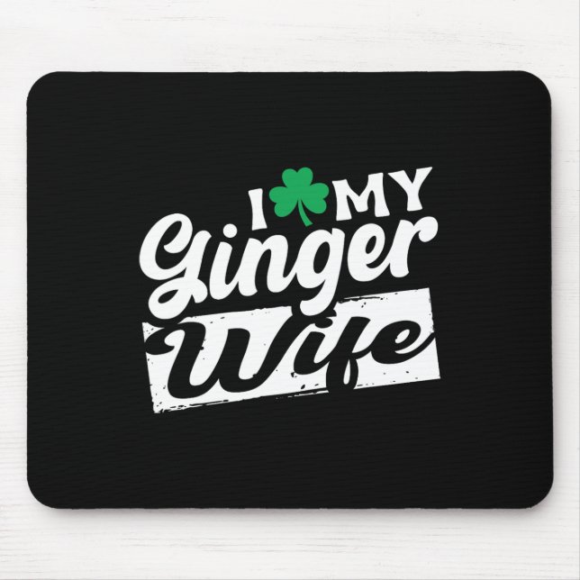Alfombrilla De Ratón Me Encanta Mi Esposa De Ginger Redhead Shamrock St (Frente)