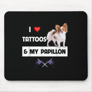 Alfombrilla De Ratón Me Encantan Los Tatuajes Y Mi Papillon Perro Mamá