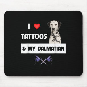 Alfombrilla De Ratón Me Encantan Los Tatuajes Y Mi Perro Dalmaciano Tat