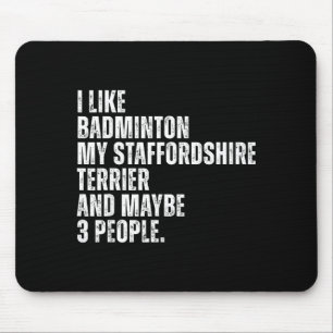 Alfombrilla De Ratón Me Gusta el Amante del Bádminton Staffordshire Ter
