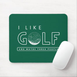 Alfombrilla De Ratón Me gusta el golf y quizás tres personas golf cita 