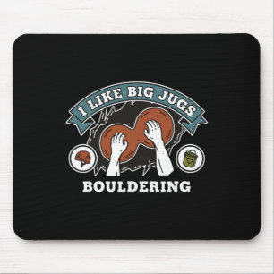 Alfombrilla De Ratón Me gustan las presas grandes Bouldering Escalada e