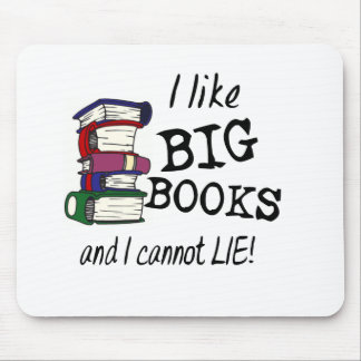 Alfombrilla De Ratón ¡Me gustan los GRANDES LIBROS y no puedo mentir!