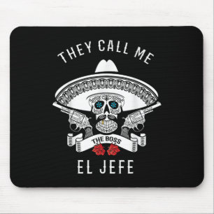 Alfombrilla De Ratón Me Llaman El Jefe Chiste Cinco De Mayo