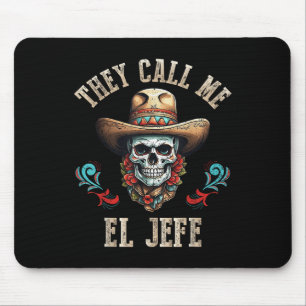 Alfombrilla De Ratón Me Llaman El Jefe Funny Calavera Mexicana Cinco De