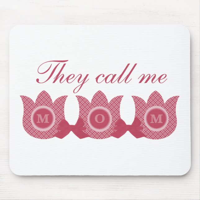 Alfombrilla De Ratón Me Llaman Mamá Placa Tulips Mousepad (Rosa) (Frente)