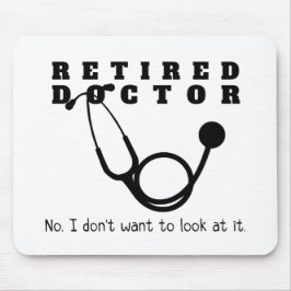 Alfombrilla De Ratón Médico retirado Stethoscope Sassy Funny Retirement