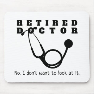 Alfombrilla De Ratón Médico retirado Stethoscope Sassy Funny Retirement