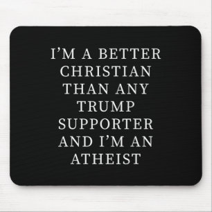 Alfombrilla De Ratón Mejor cristiano que cualquier partidario de Trump 