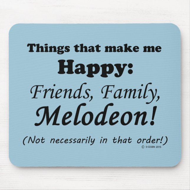 Alfombrilla De Ratón Melodeon me hace feliz (Frente)