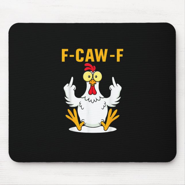 Alfombrilla De Ratón Meme de gallo de cita F-Caw-F (Frente)
