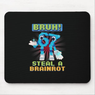 Alfombrilla De Ratón Meme de Pixel Divertido Bruh 67 Roba un Brainrot 