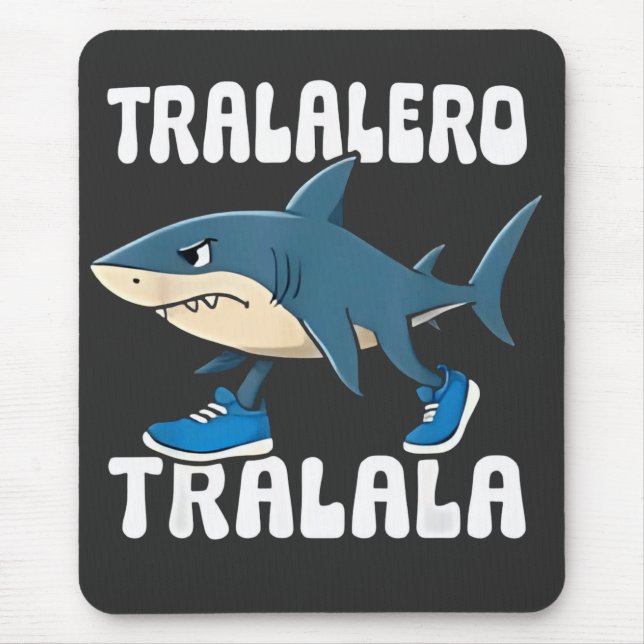 Alfombrilla De Ratón Meme de tiburón divertido de Tralero Tralala (Frente)