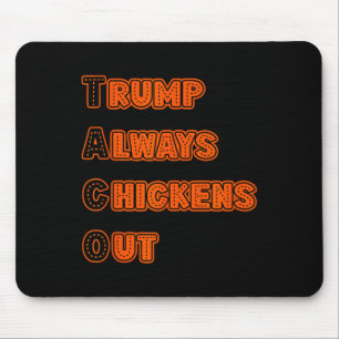 Alfombrilla De Ratón Meme de Trump siempre se echa atrás
