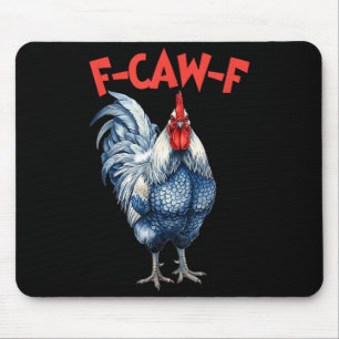 Alfombrilla De Ratón Meme divertido de gallo gallina f-caw-f fcawf