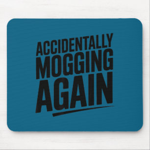Alfombrilla De Ratón Meme divertido de mogging de nuevo