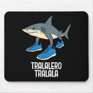 Alfombrilla De Ratón Meme divertido de Tralero Tralala