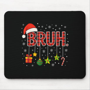 Alfombrilla De Ratón Meme gracioso dice que Navidades brutos, hermano s