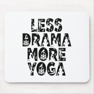Alfombrilla De Ratón Menos Drama Más Yoga - Inspiración de Bienestar 