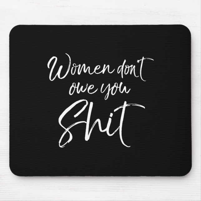 Alfombrilla De Ratón Mens Cute Feminist Quote Sarcastic Gift Women Don' (Frente)
