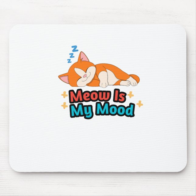 Alfombrilla De Ratón Meow Is My Mood Cat Funny (Frente)