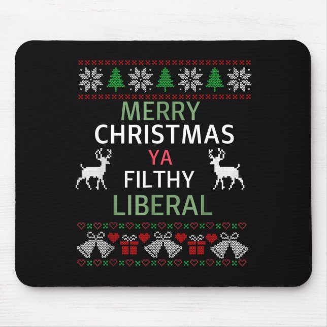 Alfombrilla De Ratón Merry Christmas Ya Filthy Liberals Ugly Christmas  (Frente)