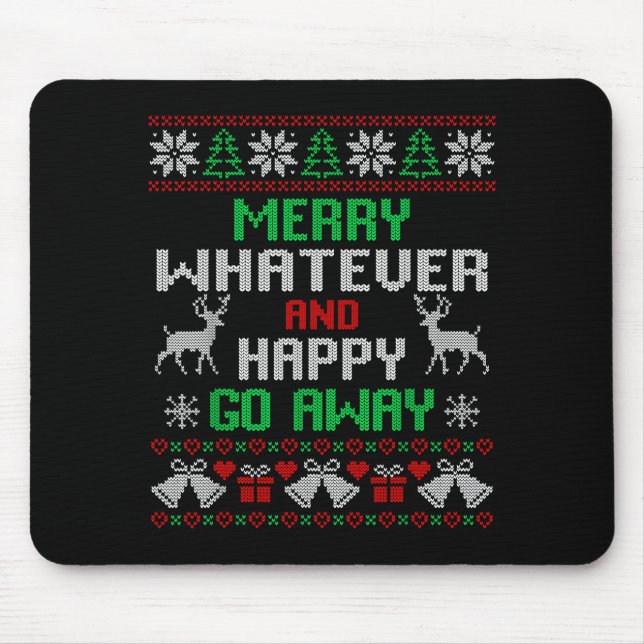 Alfombrilla De Ratón Merry Whatever And Happy Funny Christmas Go Away U (Frente)