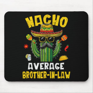 Alfombrilla De Ratón Mexicano Cinco De Mayo Nacho Cuñado Promedio