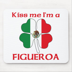 Alfombrilla De Ratón Mexicanos personalizada me besan que soy Figueroa