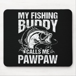 Alfombrilla De Ratón Mi amigo pescador me llama "Pawpaw" pez del día de