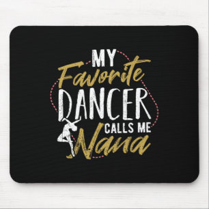 Alfombrilla De Ratón Mi bailarina favorita me llama Nana - Baile de bal