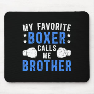 Alfombrilla De Ratón Mi boxeador favorito me llama Hermano Hermano de B