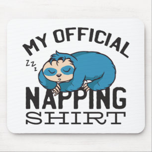 Alfombrilla De Ratón Mi camiseta oficial para dormir la siesta - Lazy l