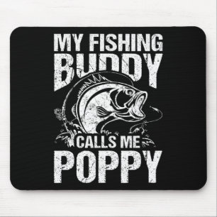 Alfombrilla De Ratón Mi compañero de pesca me llama Poppy Día del Padre