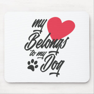Alfombrilla De Ratón Mi corazón pertenece a mi perro Valentine Alfomb