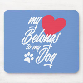 Alfombrilla De Ratón Mi corazón pertenece a My Dog Valentine | Mousepad