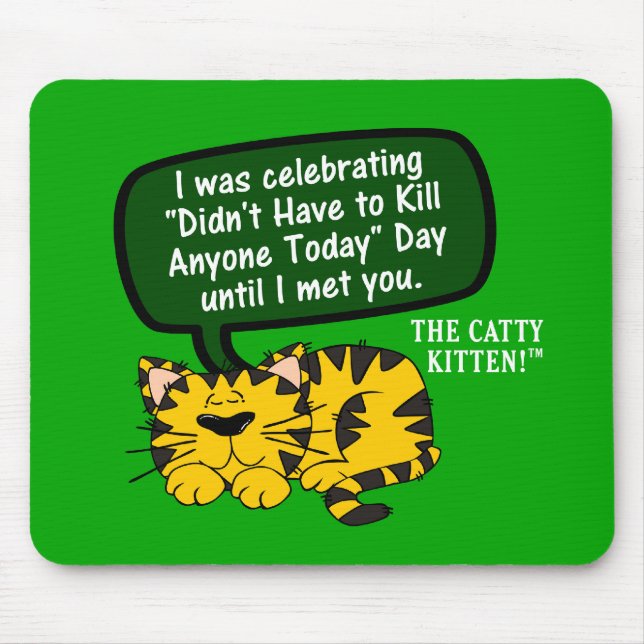 Alfombrilla De Ratón Mi día iba grande hasta mí le consideró (Frente)