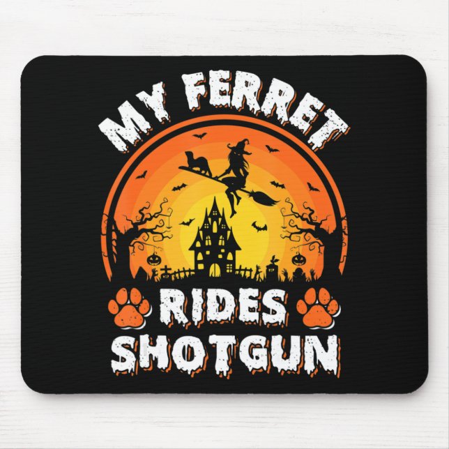 Alfombrilla De Ratón Mi Ferret Ride Witch Shotgun Fun Ferret Halloween (Frente)